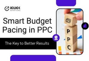 Smart Budget Pacing | iClick Advertising